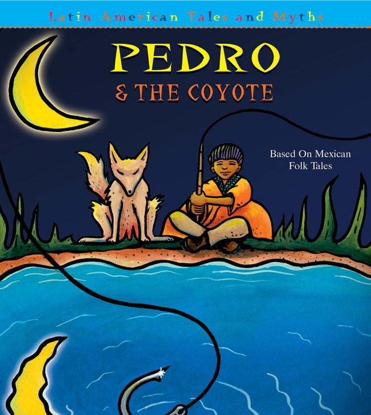 2007 - Pedro and The Coyote (eBook)