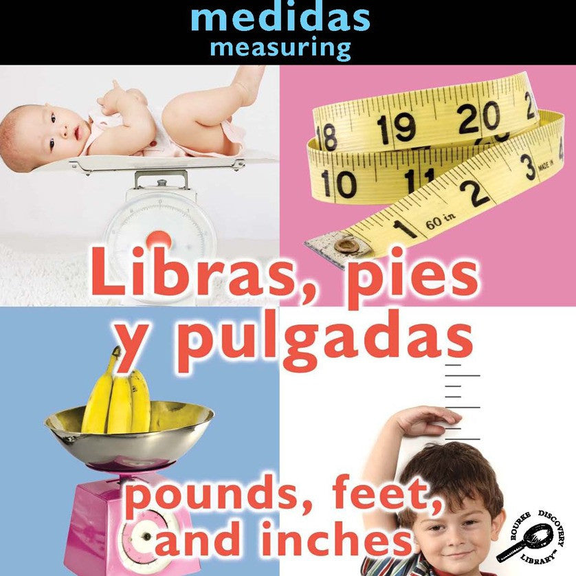 2010 - Libras, pies y pulgadas (Pounds, Feet, and Inches: Measuring) (eBook)