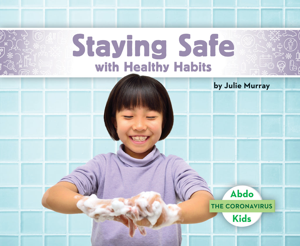 2021 - Staying Safe with Healthy Habits (Paperback)