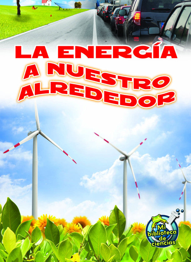 2014 - La energía a nuestro alrededor (Energy All Around) (Paperback)