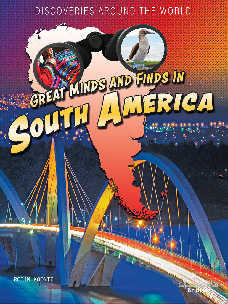 2021 - Great Minds and Finds in South America (Hardback)