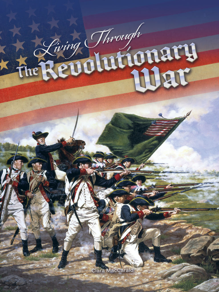 2019 - Living Through the Revolutionary War (Hardback)