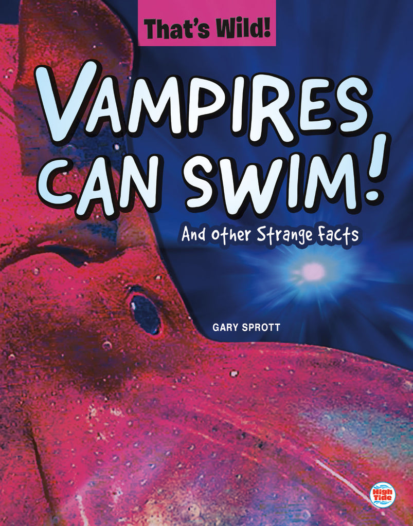 2020 - Vampires Can Swim! And Other Strange Facts (Hardback)