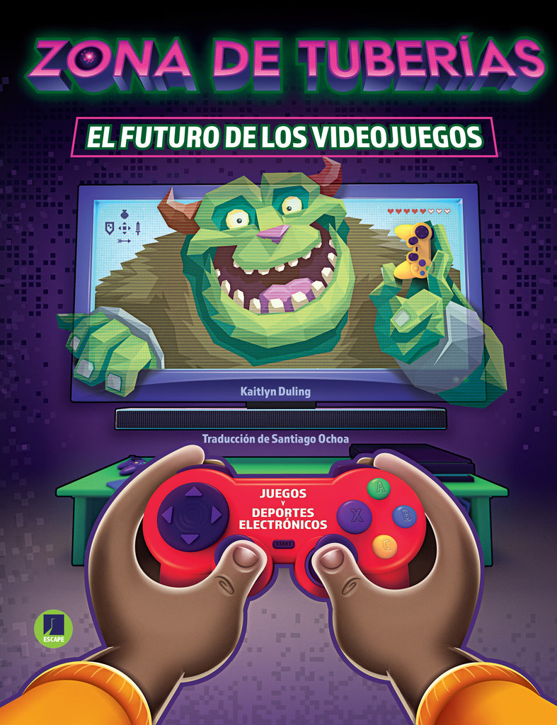 2025 - Zona de tubería: El futuro de los videojuegos (Paperback)