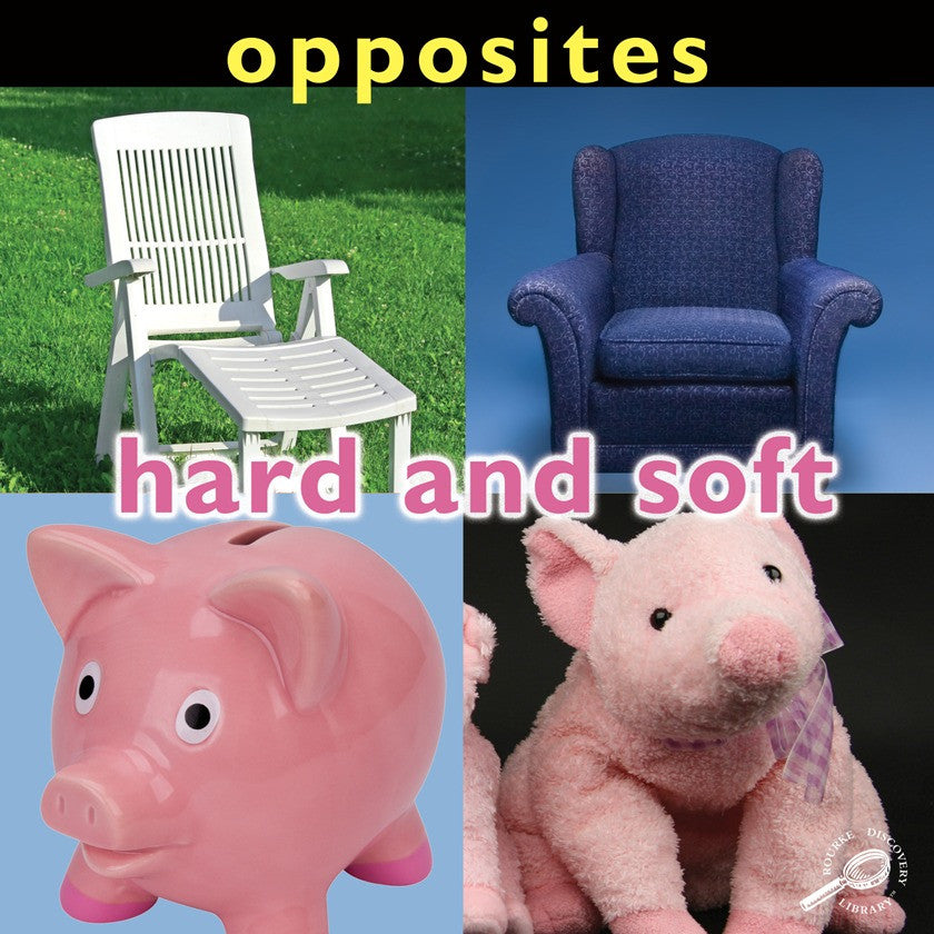 2009 - Opposites: Hard and Soft (eBook)