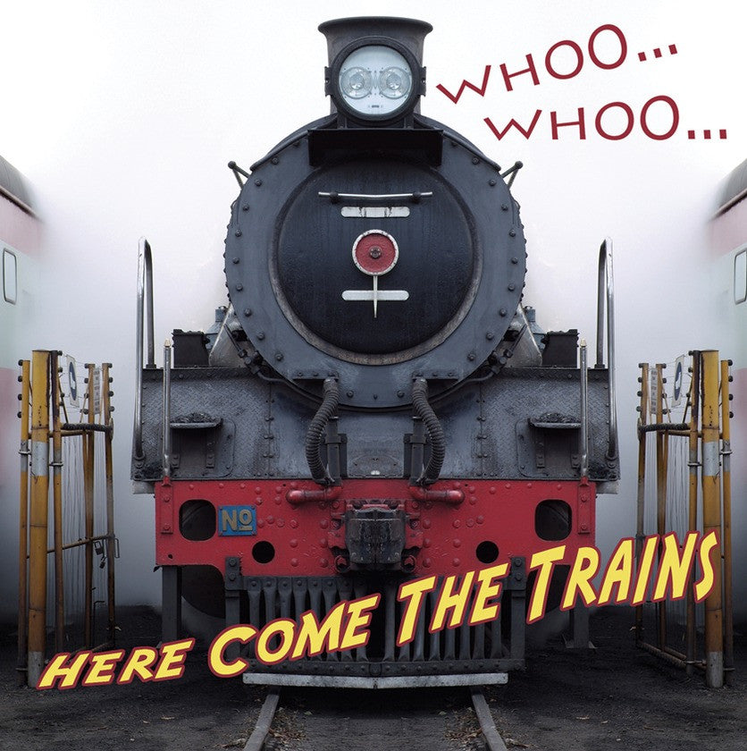 2009 - Whooo, Whooo... Here Come The Trains (eBook)