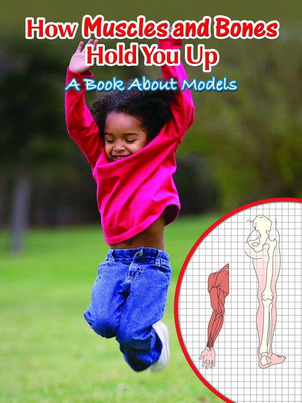 2008 - How Muscles and Bones Hold You Up (eBook)