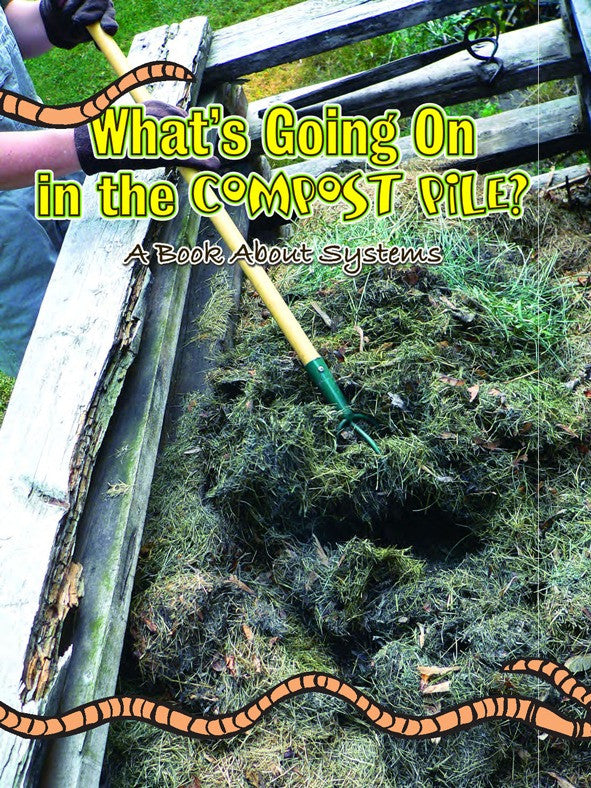 2008 - What's Going On In The Compost Pile? (eBook)