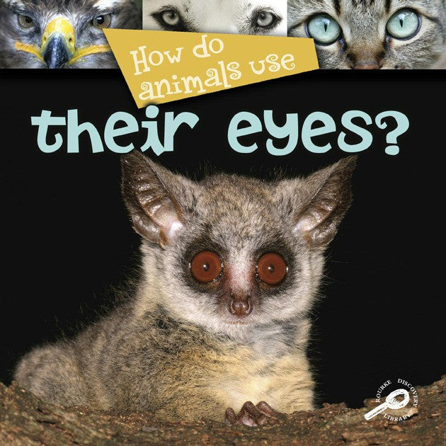 2008 - How Do Animals Use... Their Eyes? (eBook)