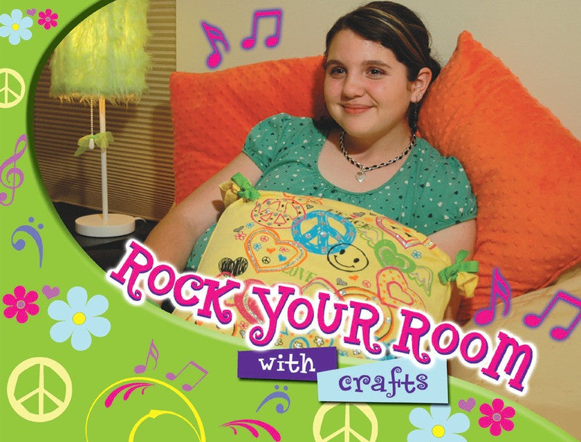 2010 - Rock Your Room With Crafts (eBook)