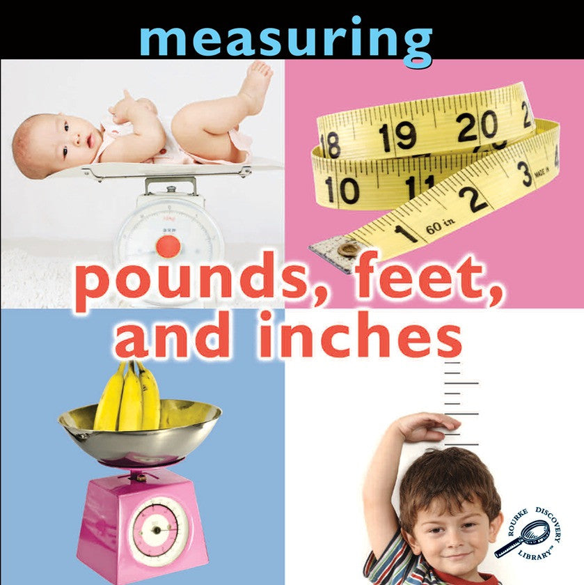 2010 - Measuring: Pounds, Feet, and Inches (eBook)