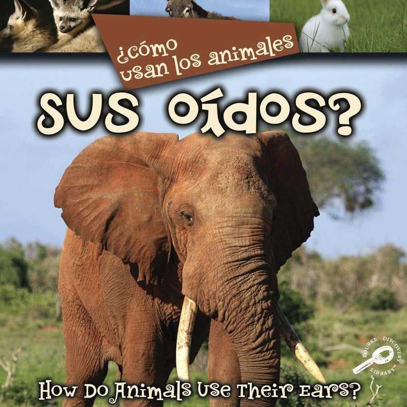 2008 - ¿Como usan los animales... sus oídos? (Their Ears?) (eBook)