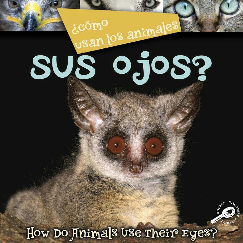 2008 - ¿Como usan los animales... sus ojos? (Their Eyes?) (eBook)