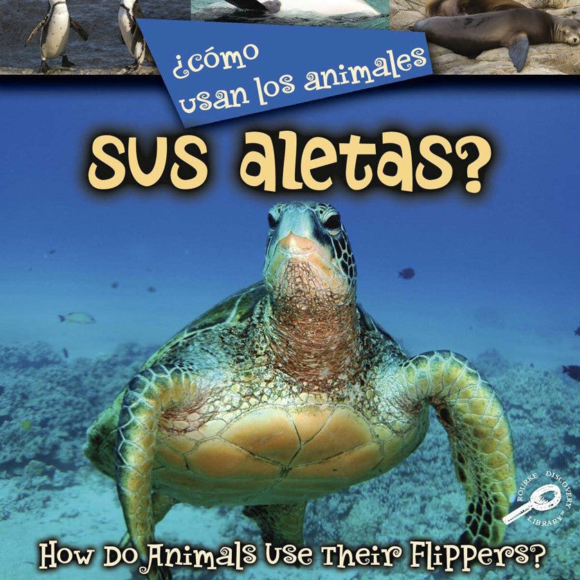 2008 - ¿Como usan los animales... sus aletas? (Their Flippers?) (eBook)