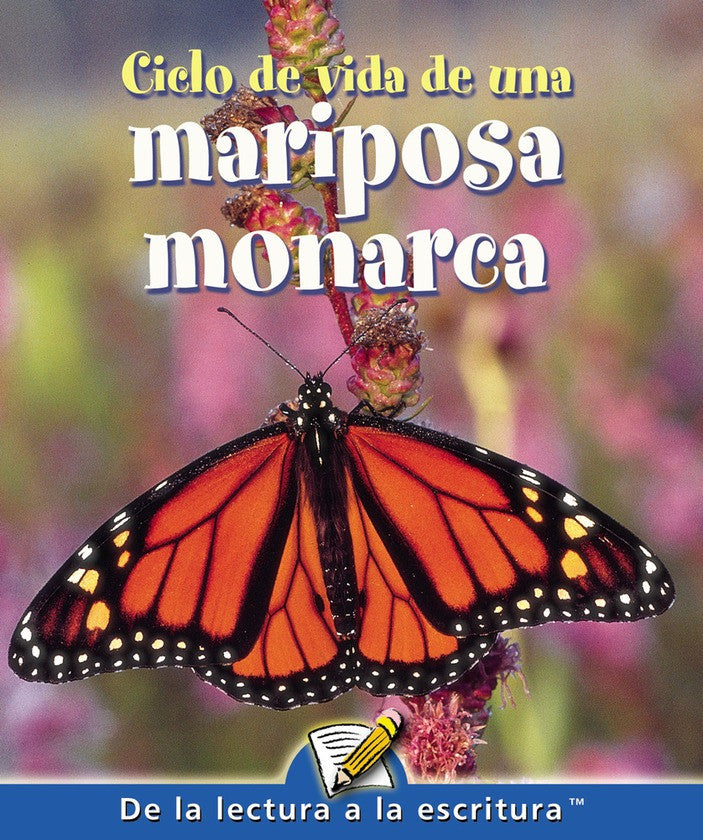 2007 - Ciclo de vida de una mariposa monarca (Life Cycle of A Monarch Butterfly)  (eBook)