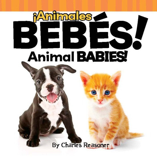 2011 - ¡Animales bebés! (Animal Babies!) (eBook)