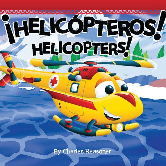 2011 - ¡Helicópteros! (Helicopters!) (eBook)