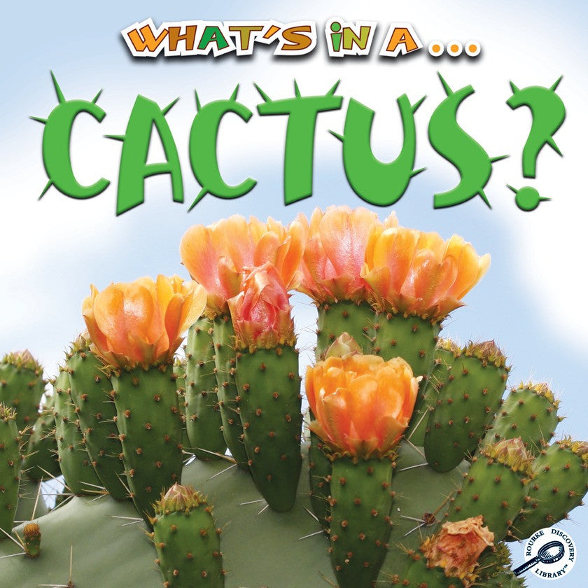 2011 - What's in a... Cactus? (eBook)