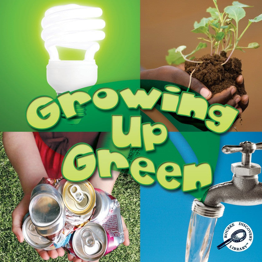 2011 - Growing Up Green (Paperback)