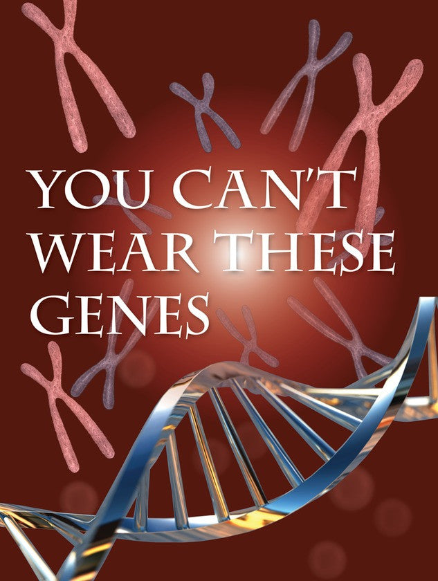 2011 - You Can't Wear These Genes (eBook)