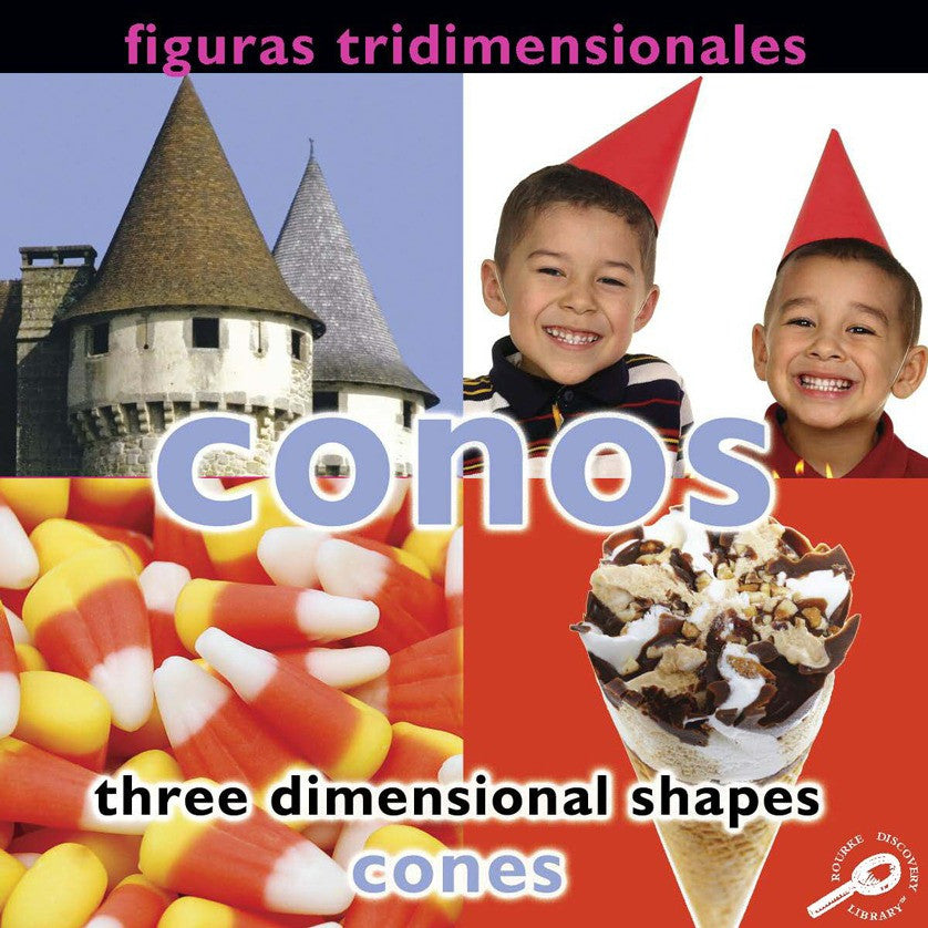 2009 - Figuras tridimensionales: Conos (Three Dimensional Shapes: Cones) (eBook)