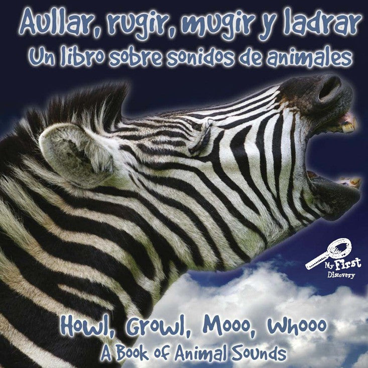 2009 - Aullar, Rugir, Mugir Y Ladrar (Howl, Growl, Mooo, Whooo) (eBook)