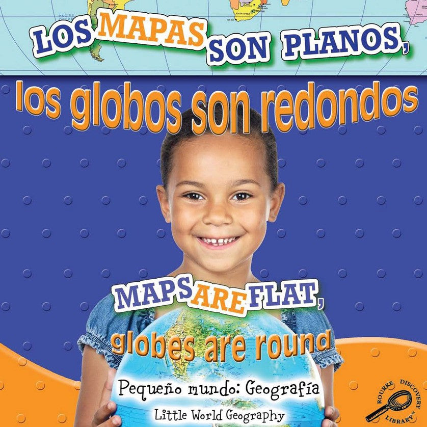 2010 - Los mapas son planos, los globos son redondo (Maps Are Flat, Globes Are Round) (eBook)