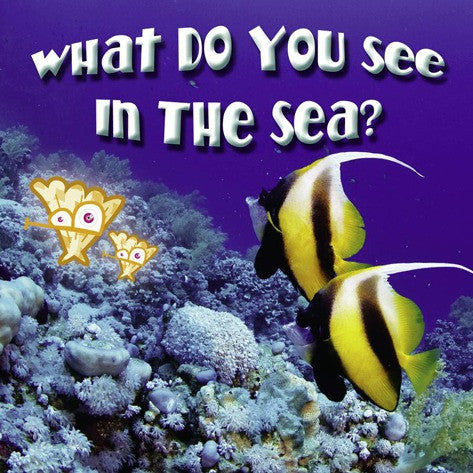 2010 - What Do You See In The Sea? (eBook)