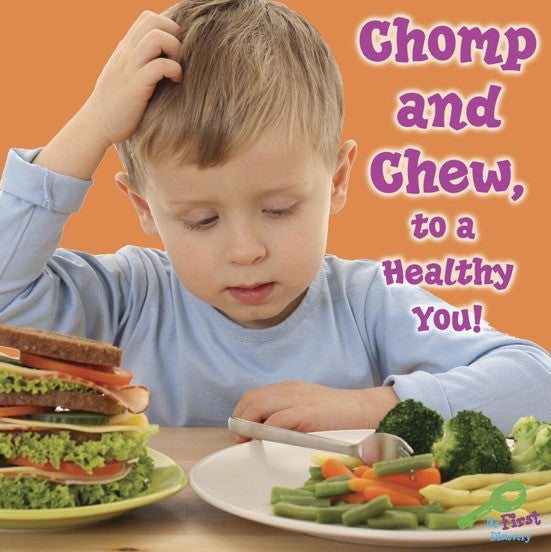2009 - Chomp and Chew, To A Healthy You! (eBook)