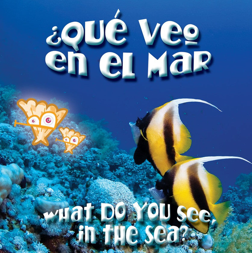 2009 - ¿Qué veo en el mar? (What Do You See, In The Sea?) (eBook)