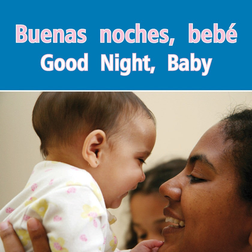 2010 - Buenas noches, bebe  (Good Night, Baby) (eBook)