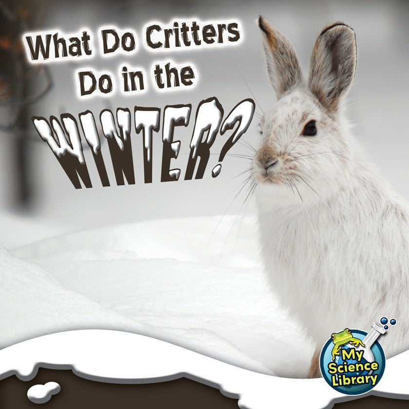 2012 - What Do Critters Do In The Winter? (Paperback)