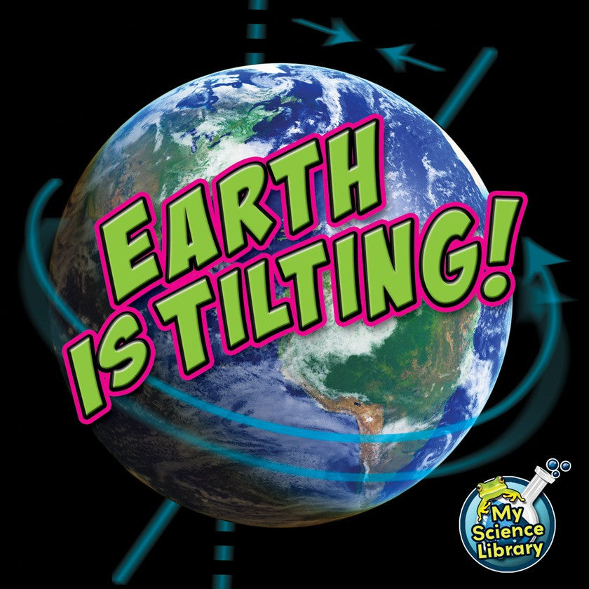 2012 - Earth Is Tilting! (Paperback)