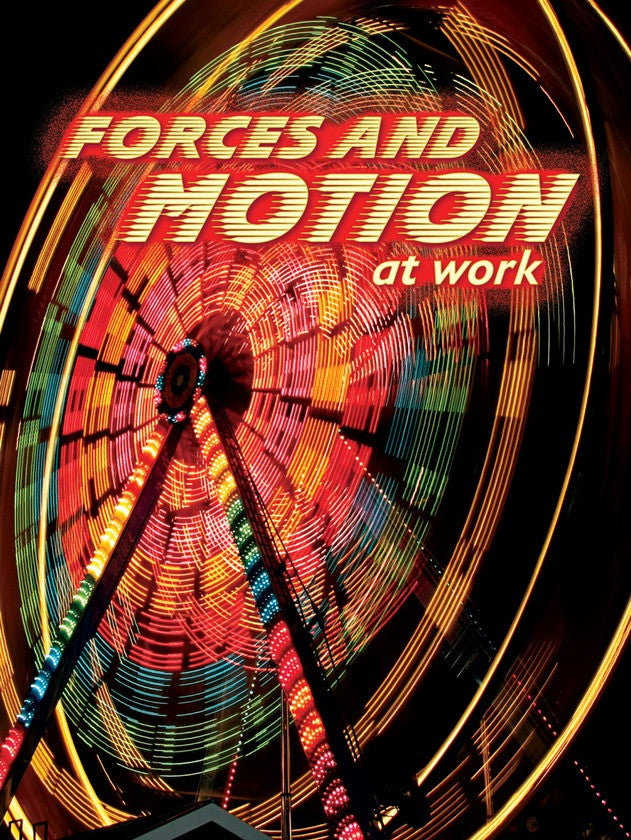 2012 - Forces and Motion At Work (eBook)