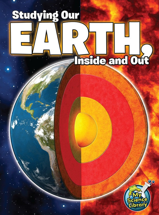 2013 - Studying Our Earth, Inside and Out (eBook)
