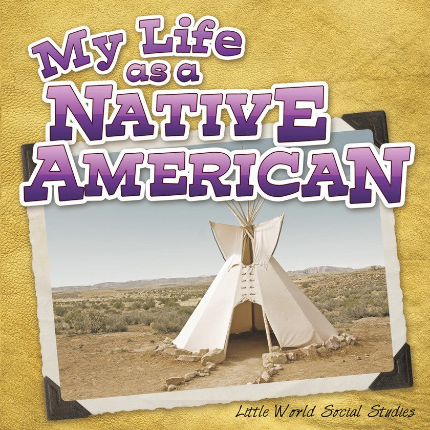2013 - My Life As A Native American (Paperback)