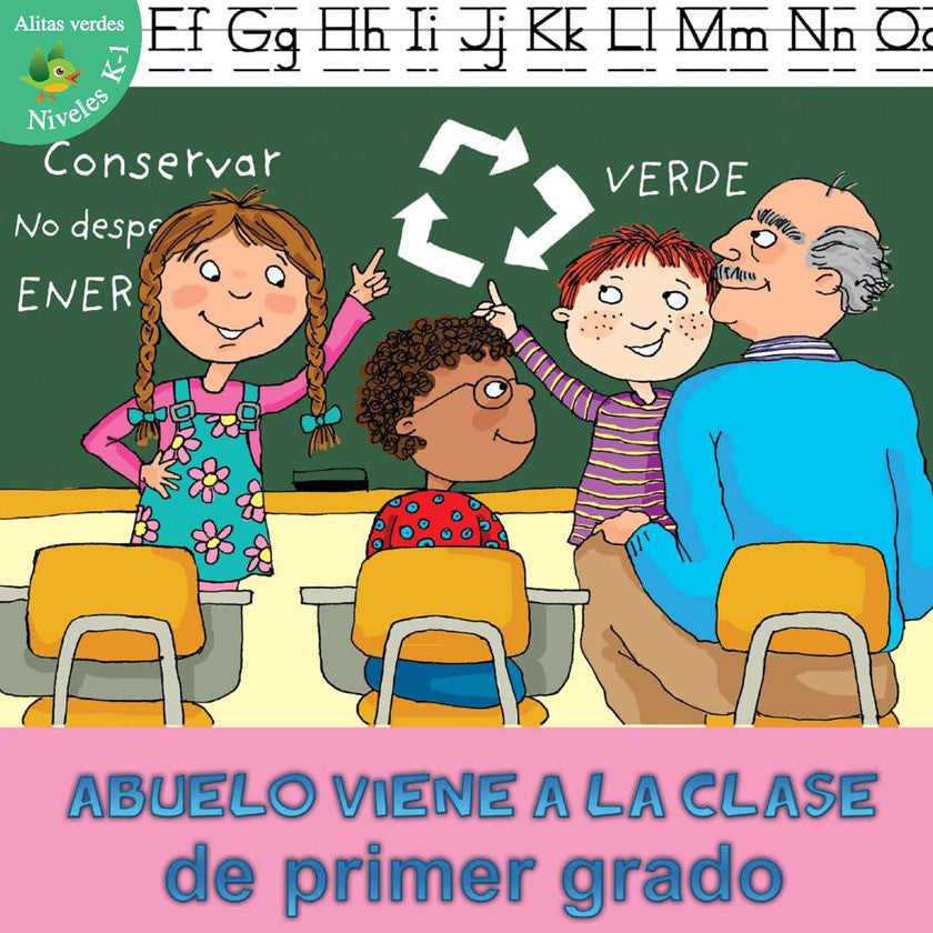 2012 - Abuelo viene a la clase de primer grado (Grandpa Comes To First Grade)  (Paperback)