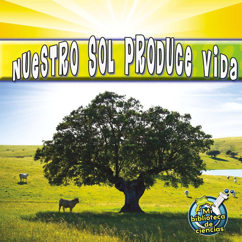 2012 - Nuestro sol produce vida (Our Sun Brings Life) (eBook)