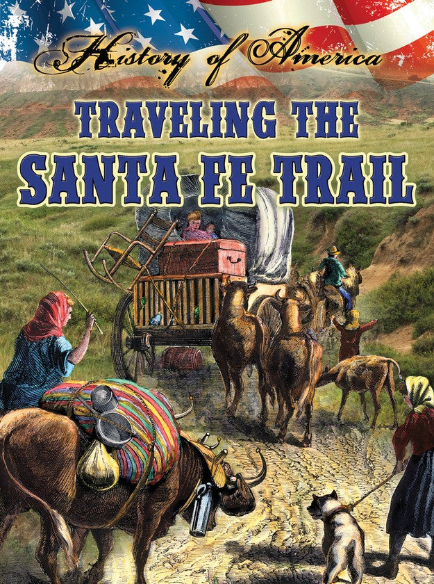 2014 - Traveling The Santa Fe Trail (eBook)