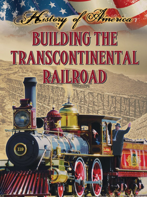 2014 - Building The Transcontinental Railroad (eBook)