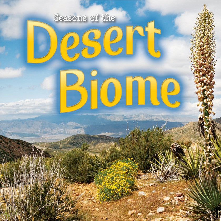 2014 - Seasons Of The Desert Biome (Hardback)
