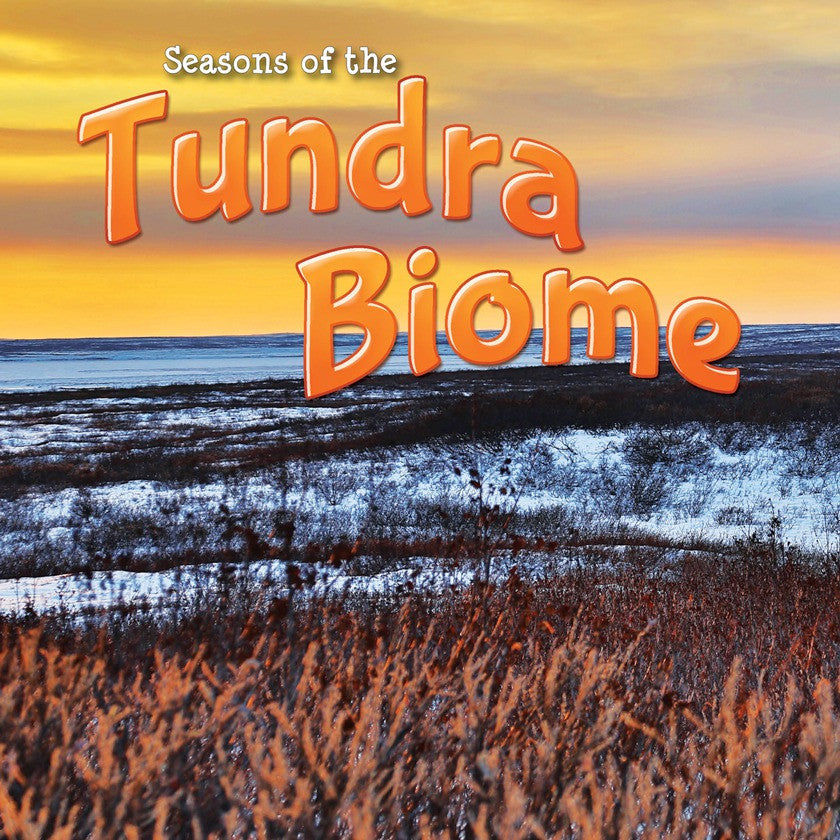 2014 - Seasons Of The Tundra Biome (eBook)