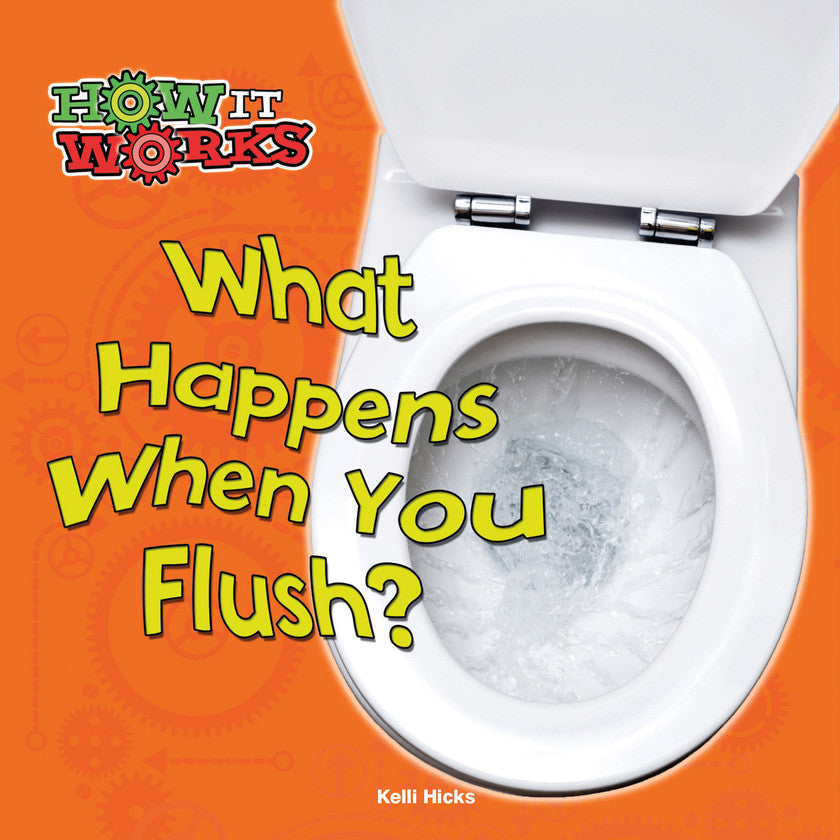 2015 - What Happens When You Flush? (eBook)