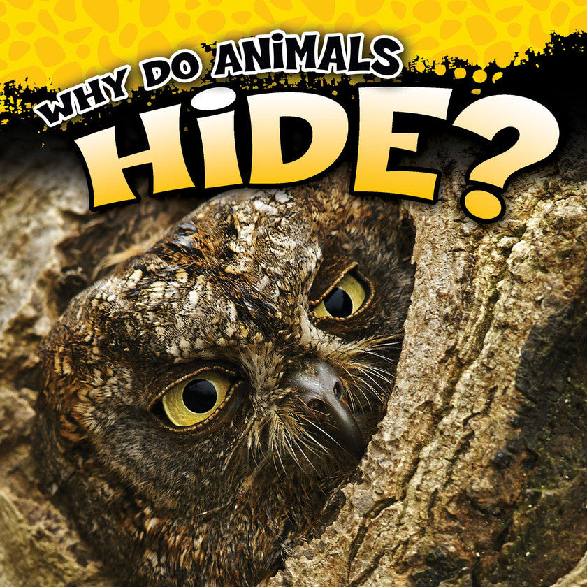 2017 - Why Do Animals Hide? (Paperback)