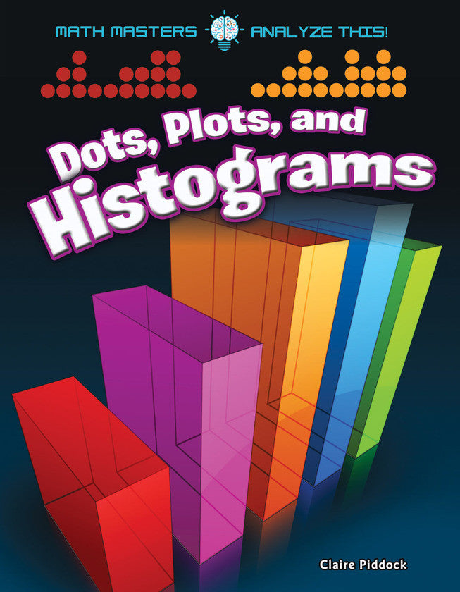 2017 - Dots, Plots, and Histograms (eBook)
