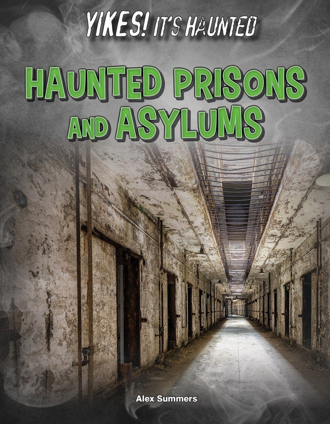 2017 - Haunted Prisons and Asylums (eBook)
