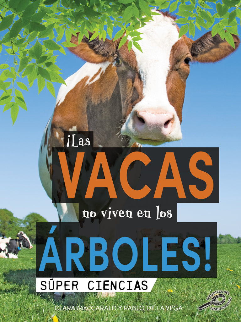 2023 -  ¡Las vacas no viven en los árboles! (Paperback)