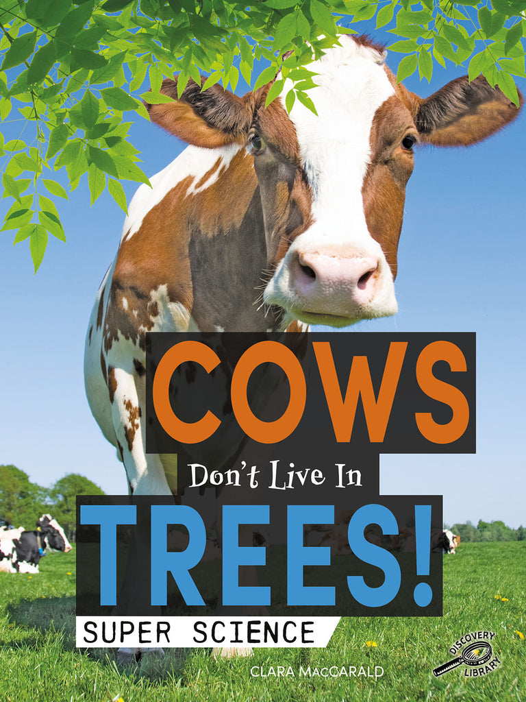 2020 - Cows Don't Live in Trees! (Paperback)