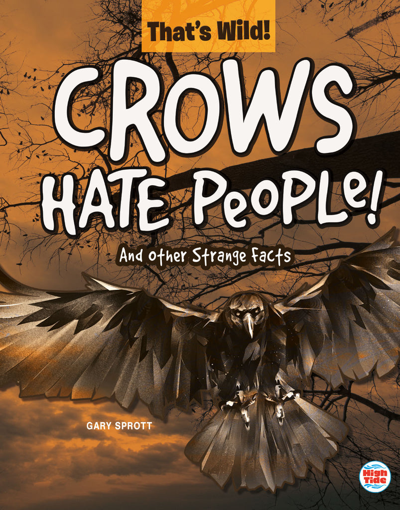 2020 - Crows Hate People! And Other Strange Facts (Hardback)