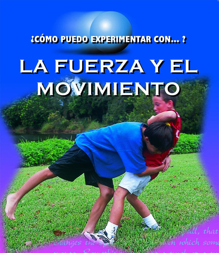 2014 - La fuerza y el movimento (Force and Motion) (Paperback)